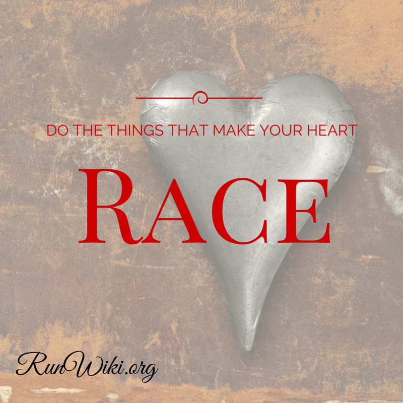 Do The Things That Make Your Heart Race